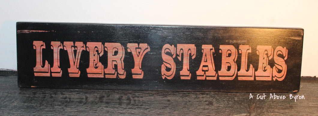 Livery Stables timber sign
