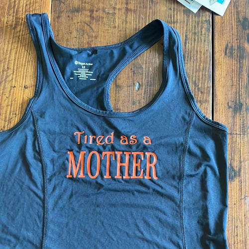 Tired as a mother racerback size 12