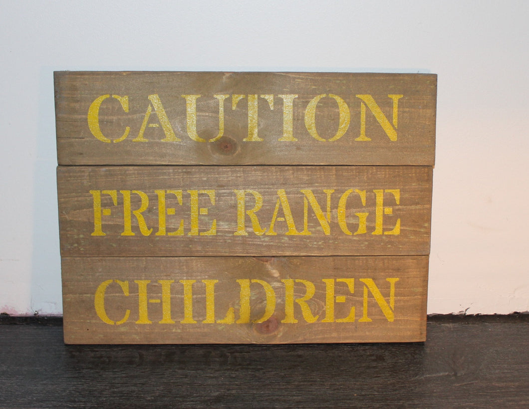 Free Range Children Square design Timber sign